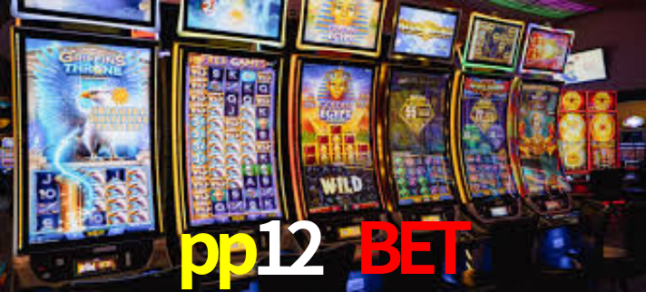 pp12 bet,pp12.vip